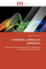 Instabilité, solitons et solhiatons