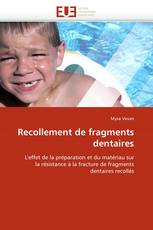 Recollement de fragments dentaires