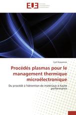 Procédés plasmas pour le management thermique microélectronique