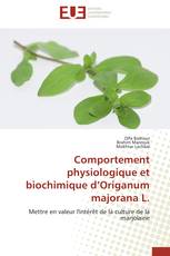 Comportement physiologique et biochimique d’Origanum majorana L.