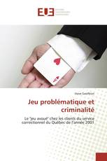 Jeu problématique et criminalité