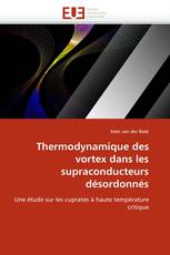 Thermodynamique des vortex dans les supraconducteurs désordonnés