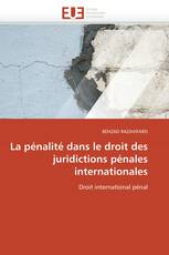 La pénalité dans le droit des juridictions pénales internationales