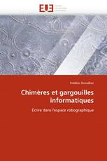 Chimères et gargouilles informatiques