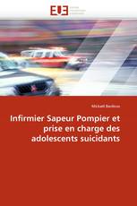 Infirmier Sapeur Pompier et prise en charge des adolescents suicidants