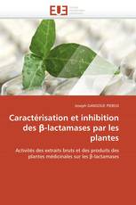 Caractérisation et inhibition des β-lactamases par les plantes