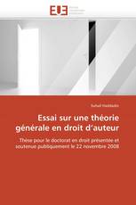 Essai sur une théorie générale en droit d’auteur