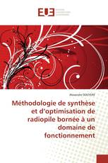 Méthodologie de synthèse et d’optimisation de radiopile bornée à un domaine de fonctionnement