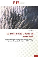 La Suisse et le Ghana de Nkrumah