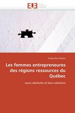 Les femmes entrepreneures des régions ressources du Québec