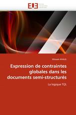 Expression de contraintes globales dans les documents semi-structurés