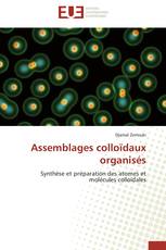 Assemblages colloïdaux organisés