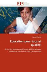 Éducation pour tous et qualité: