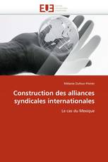 Construction des alliances syndicales internationales