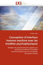 Conception d''interface homme machine avec les modèles psychophysiques