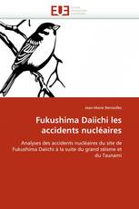 Fukushima Daiichi les accidents nucléaires