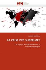 LA CRISE DES SUBPRIMES