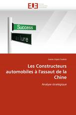 Les Constructeurs automobiles à l''assaut de la Chine