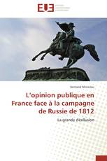 L’opinion publique en France face à la campagne de Russie de 1812