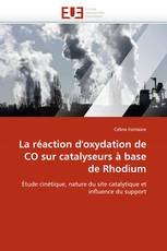 La réaction d'oxydation de CO sur catalyseurs à base de Rhodium