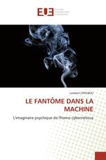 LE FANTÔME DANS LA MACHINE