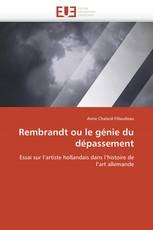 Rembrandt ou le génie du dépassement