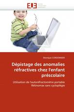 Dépistage des anomalies réfractives chez l'enfant préscolaire