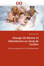 Dosage de Rénine et Aldostérone au Sang de Cordon