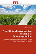 Procédé de phytoextraction couplé à la bioaugmentation