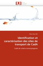 Identification et caractérisation des sites de transport de CadA