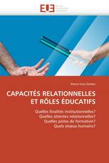 CAPACITÉS RELATIONNELLES ET RÔLES ÉDUCATIFS