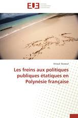 Les freins aux politiques publiques étatiques en Polynésie française