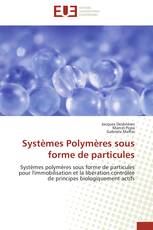 Systèmes Polymères sous forme de particules