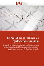Stimulation cardiaque et dysfonction sinusale