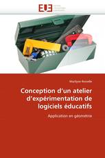 Conception d''un atelier d''expérimentation de logiciels éducatifs