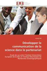 Développer la communication de la science dans le partenariat