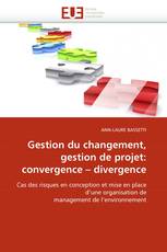 Gestion du changement, gestion de projet: convergence – divergence