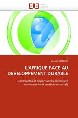 L''AFRIQUE FACE AU DEVELOPPEMENT DURABLE