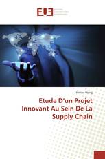 Etude D’un Projet Innovant Au Sein De La Supply Chain