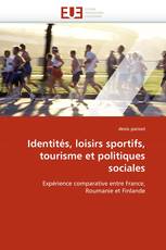 Identités, loisirs sportifs, tourisme et politiques sociales