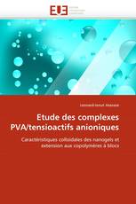 Etude des complexes PVA/tensioactifs anioniques