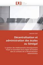 Décentralisation et administration des écoles au Sénégal