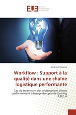 Workflow : Support à la qualité dans une chaîne logistique performante