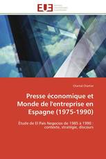 Presse économique et Monde de l'entreprise en Espagne (1975-1990)