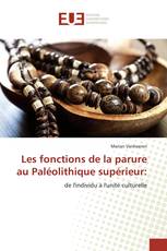 Les fonctions de la parure au Paléolithique supérieur: