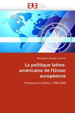 La politique latino-américaine de l''Union européenne