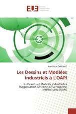 Les Dessins et Modèles industriels à L'OAPI