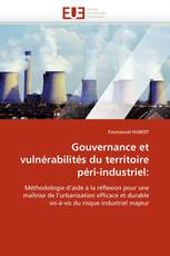 Gouvernance et vulnérabilités du territoire péri-industriel: