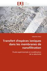 Transfert d''espèces ioniques dans les membranes de nanofiltration