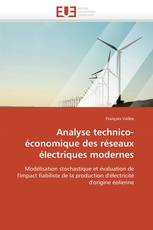 Analyse technico-économique des réseaux électriques modernes